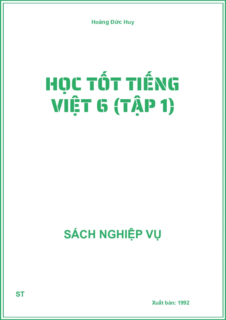 Học Tốt Tiếng Việt 6 (Tập 1)