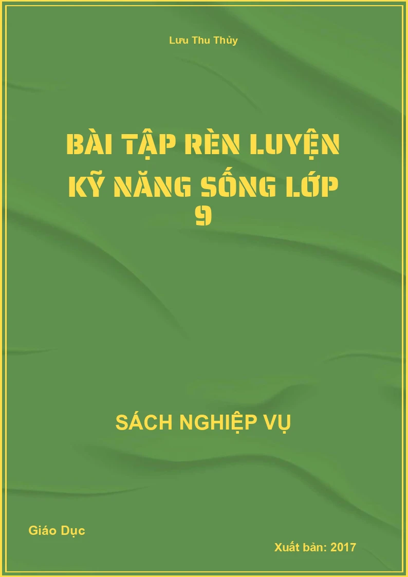 Bài Tập Rèn Luyện Kỹ Năng Sống Lớp 9