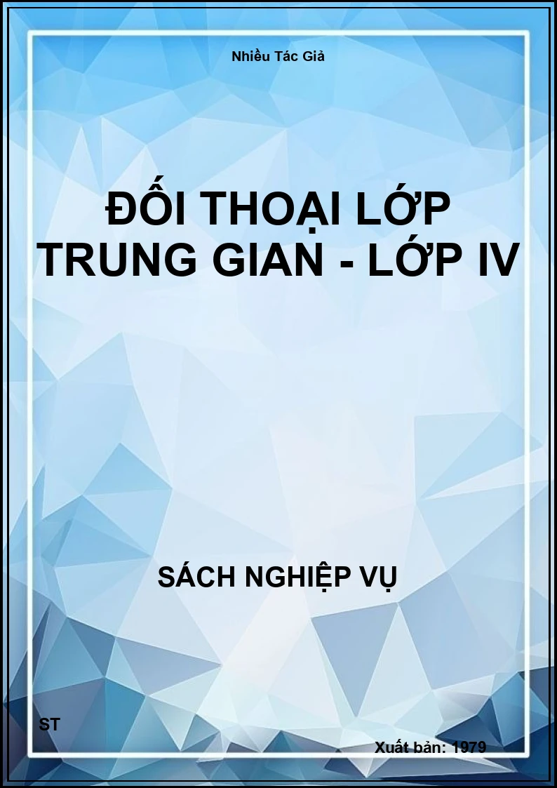 Đối Thoại Lớp Trung Gian - Lớp IV