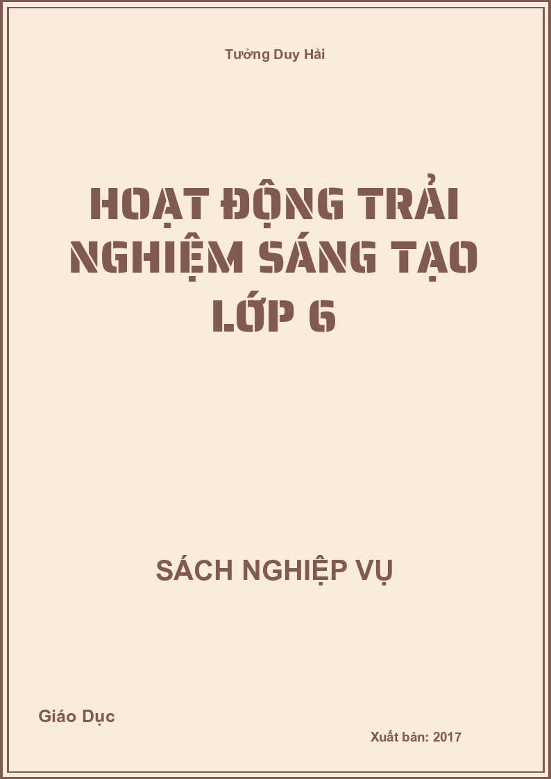Hoạt Động Trải Nghiệm Sáng Tạo Lớp 6