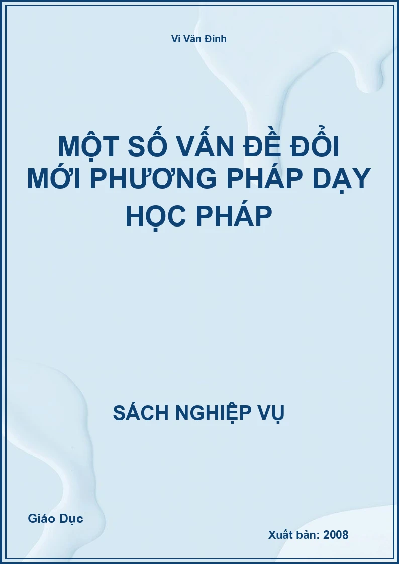Một Số Vấn Đề Đổi Mới Phương Pháp Dạy Học Pháp