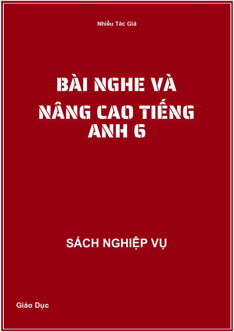 Bài Nghe Và Nâng Cao Tiếng Anh 6