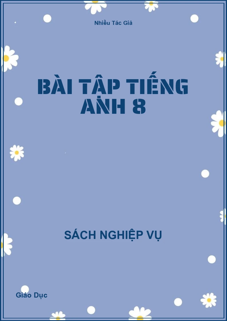 Bài Tập Tiếng Anh 8
