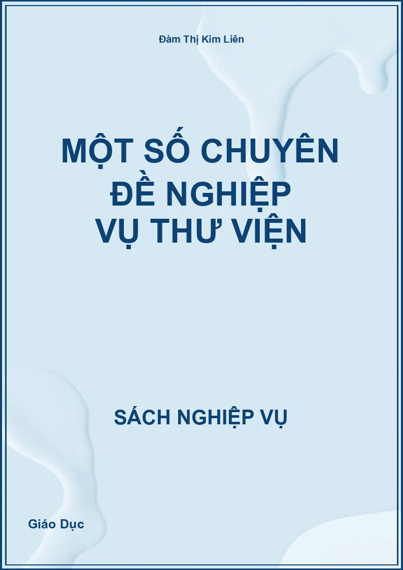 Một Số Chuyên Đề Nghiệp Vụ Thư Viện