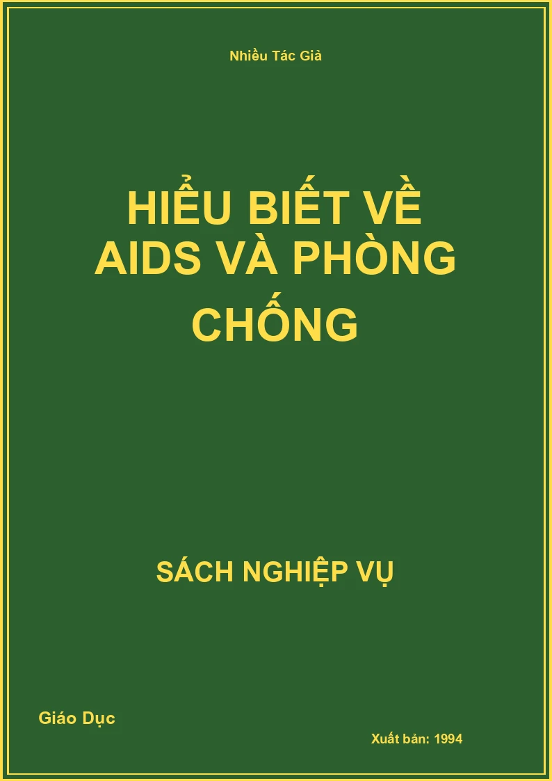 Hiểu Biết Về Aids Và Phòng Chống