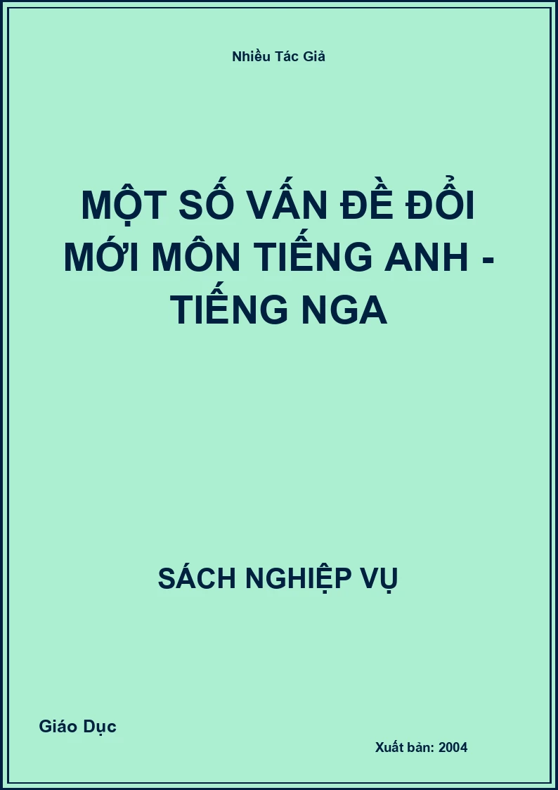Một Số Vấn Đề Đổi Mới Môn Tiếng Anh - Tiếng Nga