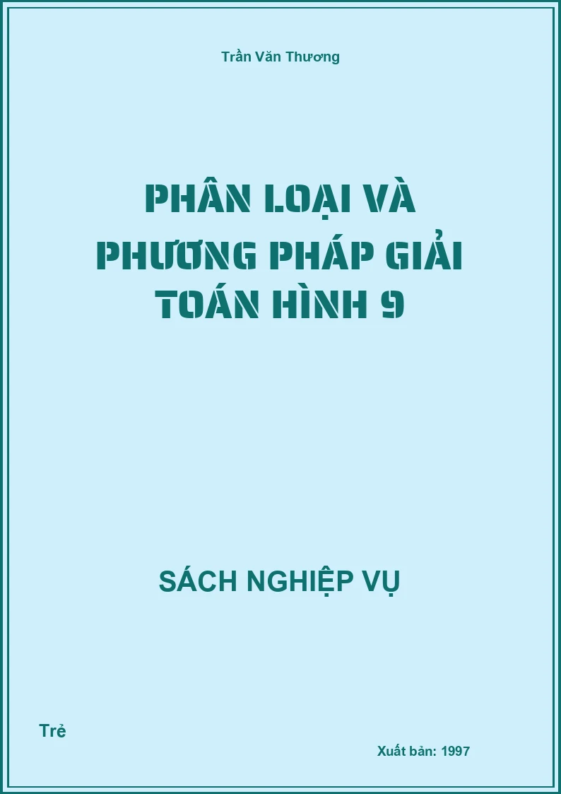 Phân Loại Và Phương Pháp Giải Toán Hình 9