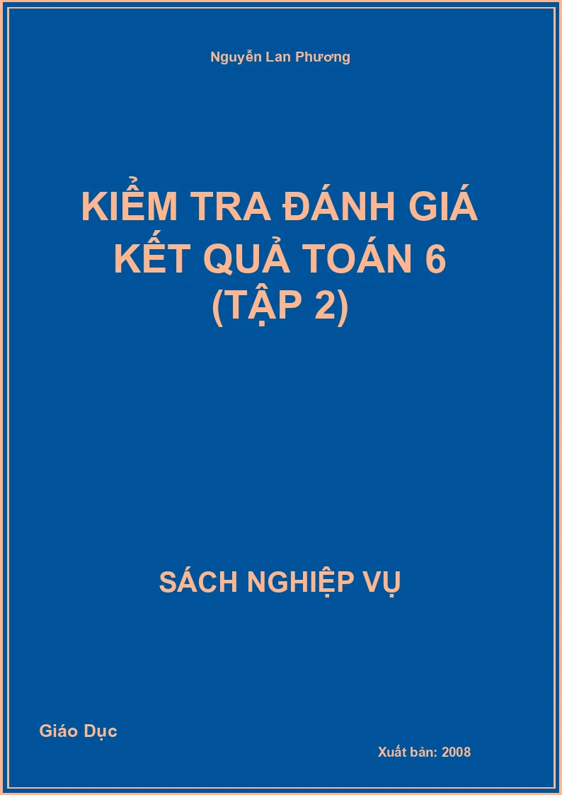 Kiểm Tra Đánh Giá Kết Quả Toán 6 (Tập 2)