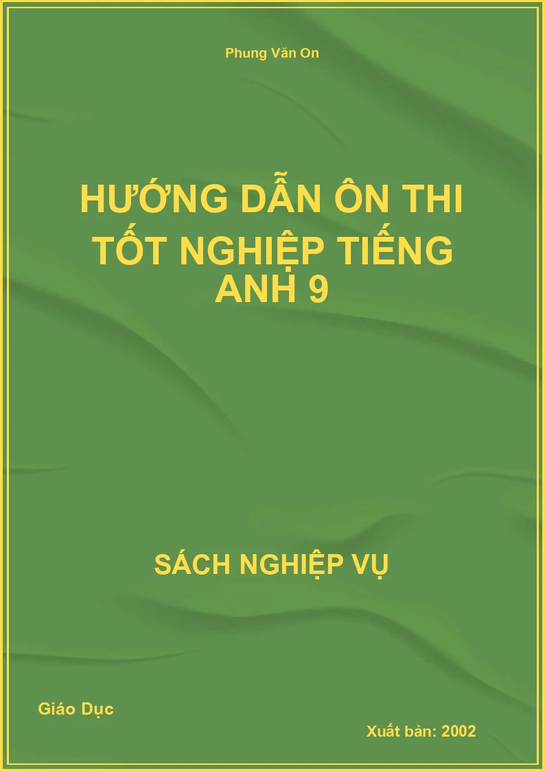 Hướng Dẫn Ôn Thi Tốt Nghiệp Tiếng Anh 9