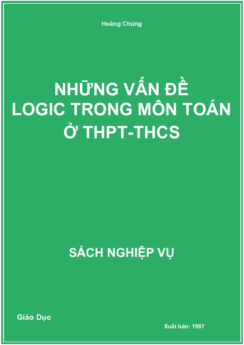Những Vấn Đề Logic Trong Môn Toán Ở THPT-THCS