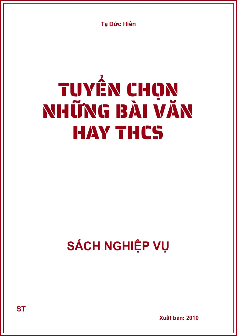 Tuyển Chọn Những Bài Văn Hay Thcs