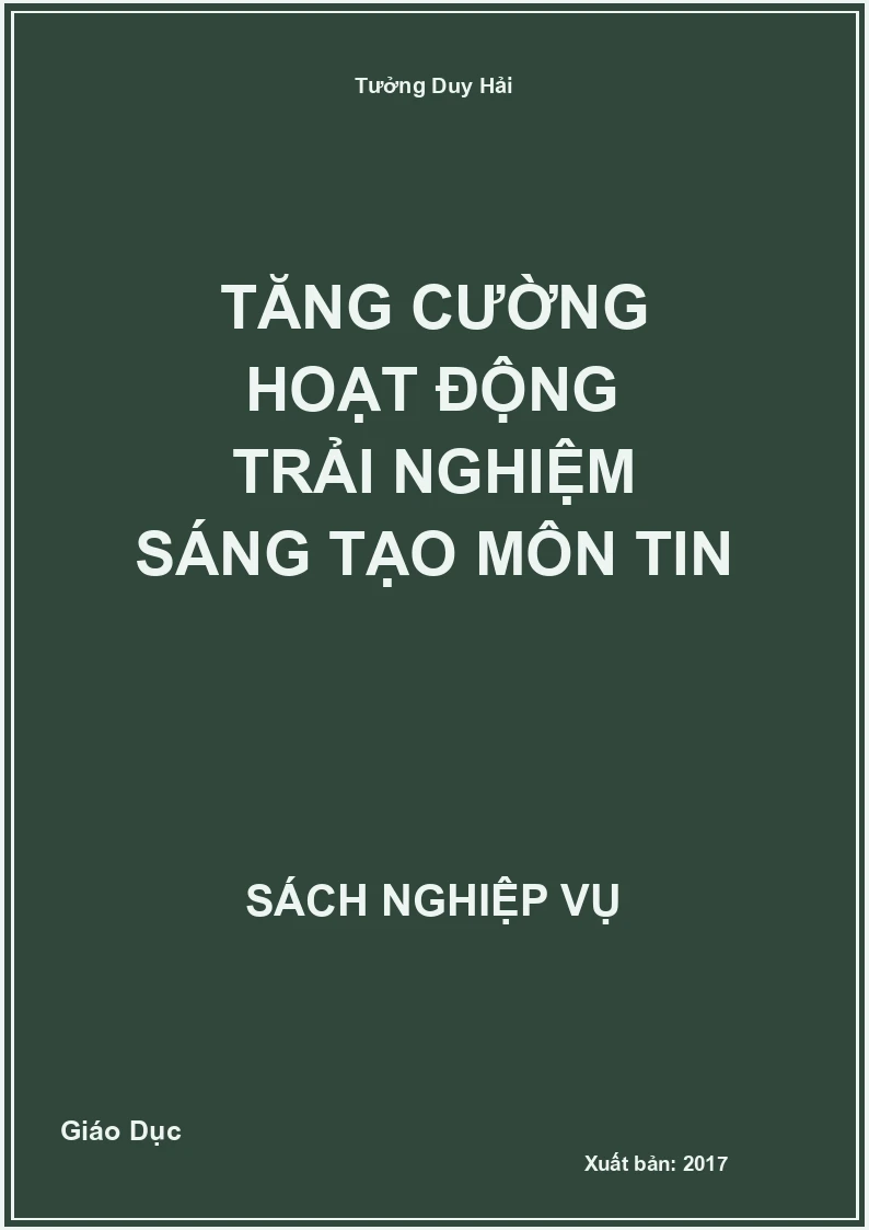 Tăng Cường Hoạt Động Trải Nghiệm Sáng Tạo Môn Tin