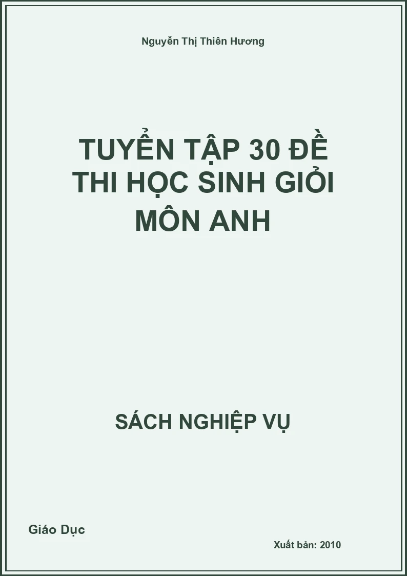 Tuyển Tập 30 Đề Thi Học Sinh Giỏi Môn Anh