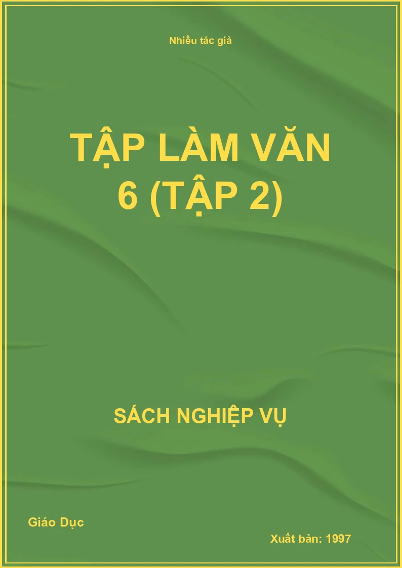 Tập Làm Văn 6 (Tập 2)