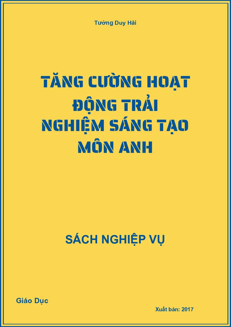 Tăng Cường Hoạt Động Trải Nghiệm Sáng Tạo Môn Anh