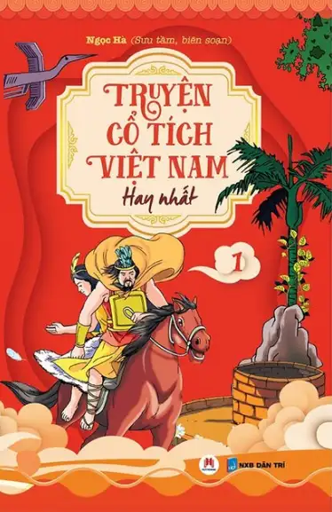 Truyện Cổ Tích Việt Nam Hay Nhất (Tập 1)