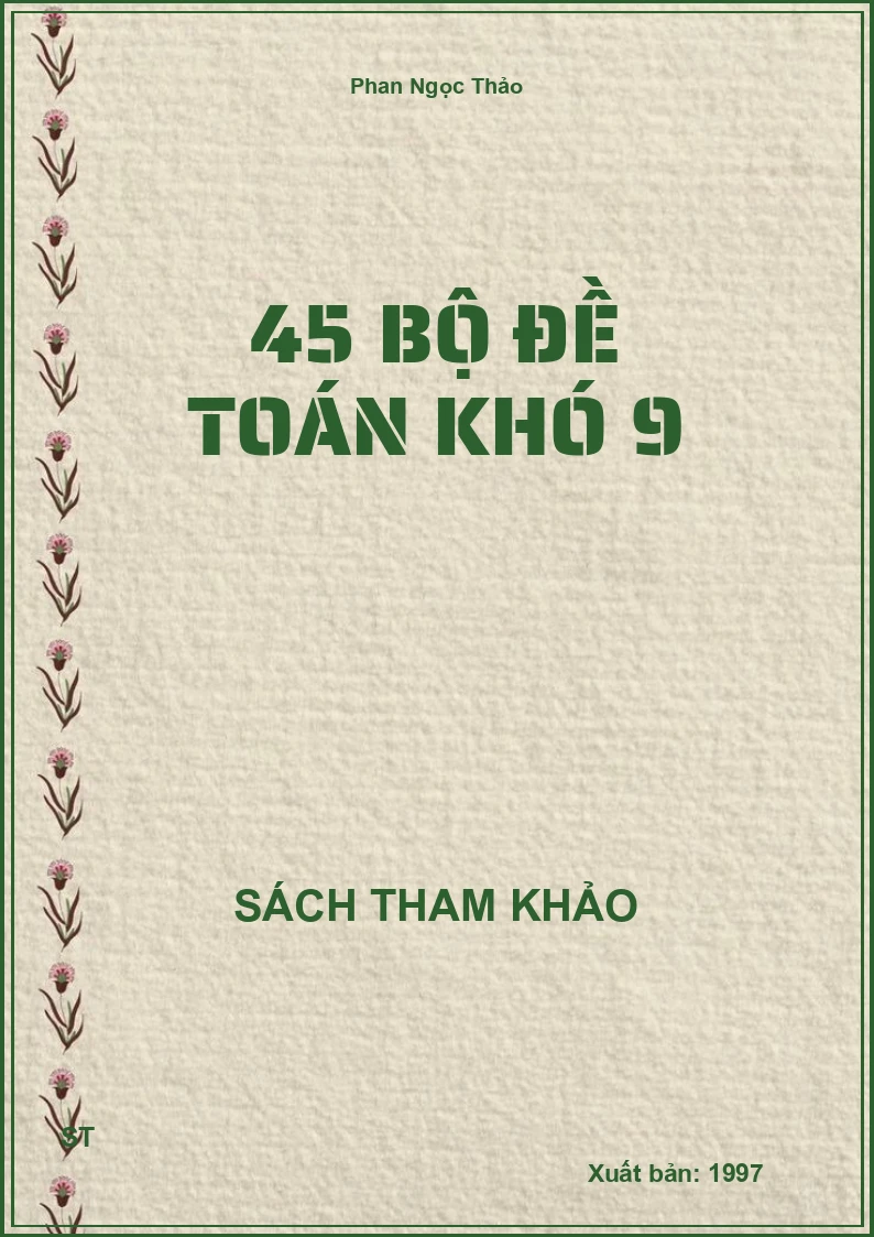 45 Bộ Đề Toán Khó 9