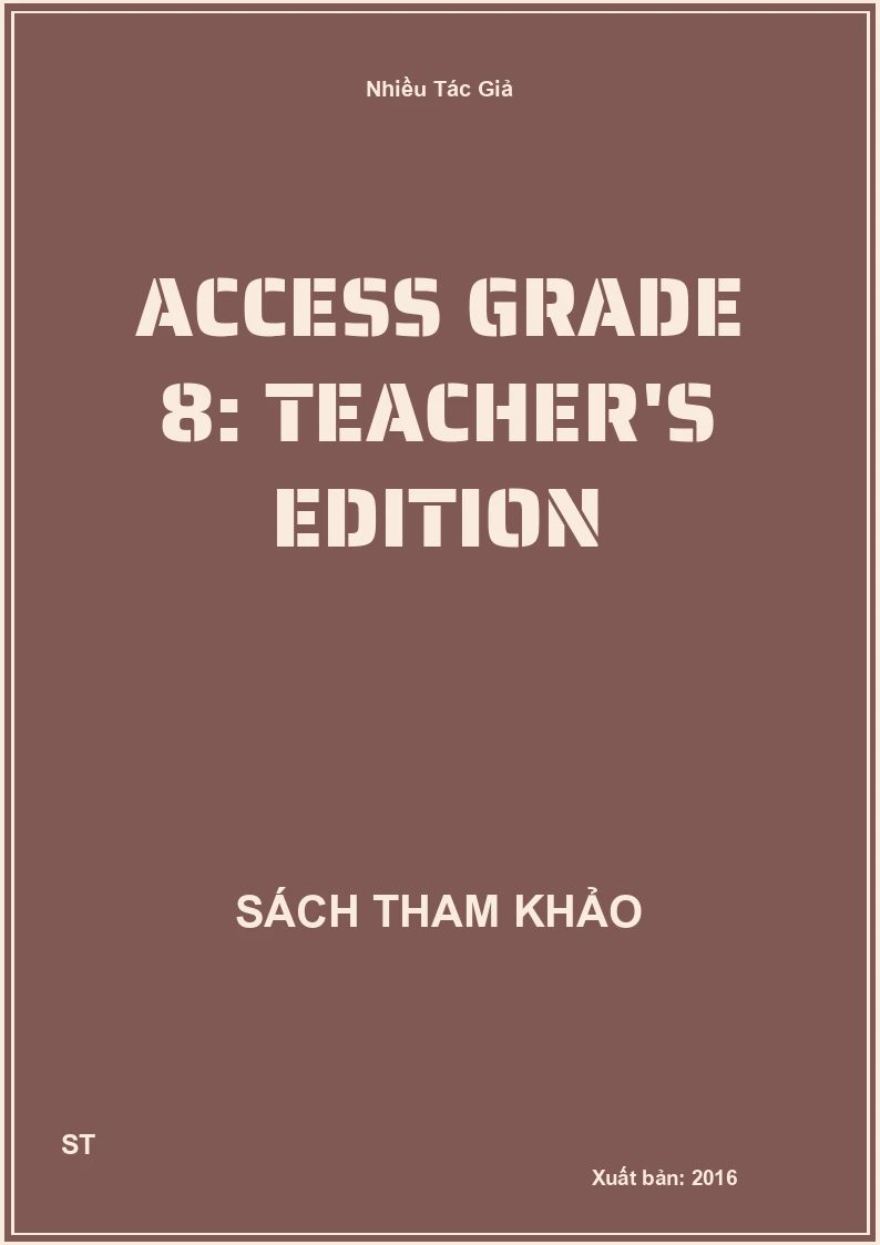 Access Grade 8: Teacher's Edition