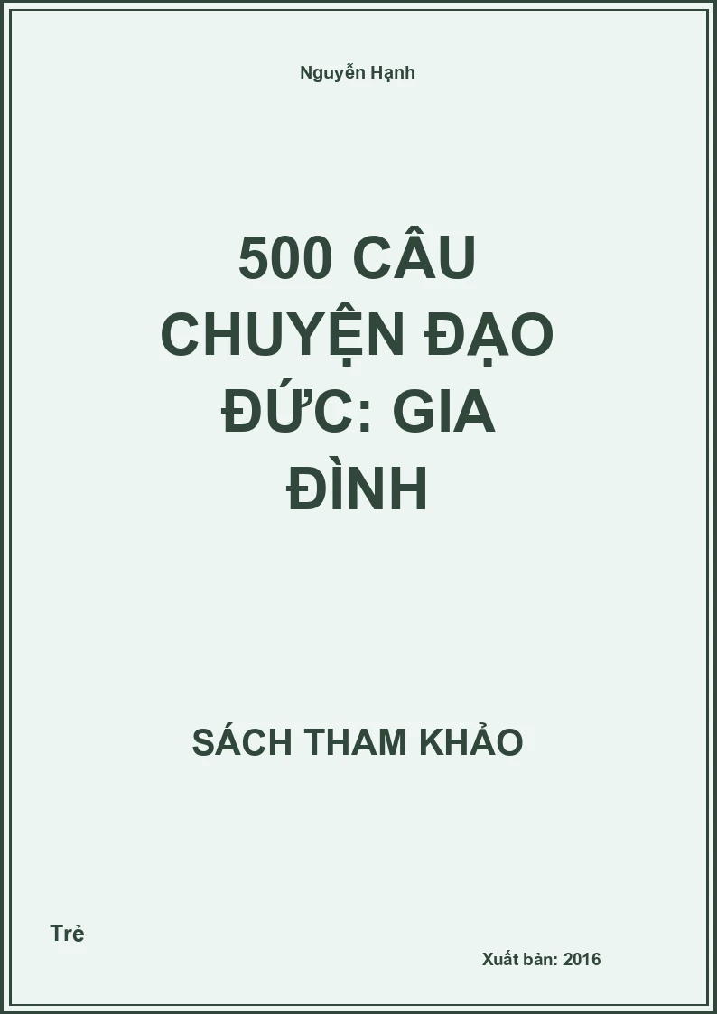 500 Câu Chuyện Đạo Đức: Gia Đình