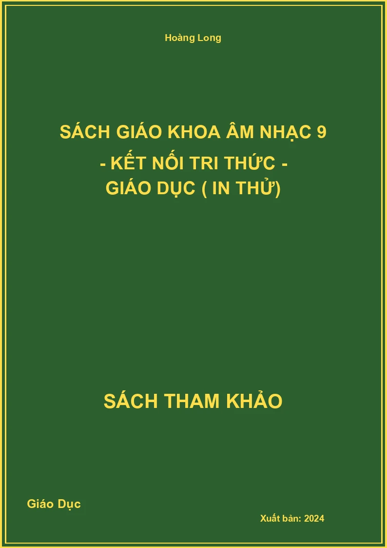 Sách giáo khoa Âm nhạc 9 - Kết nối tri thức - Giáo Dục (IN THỬ)