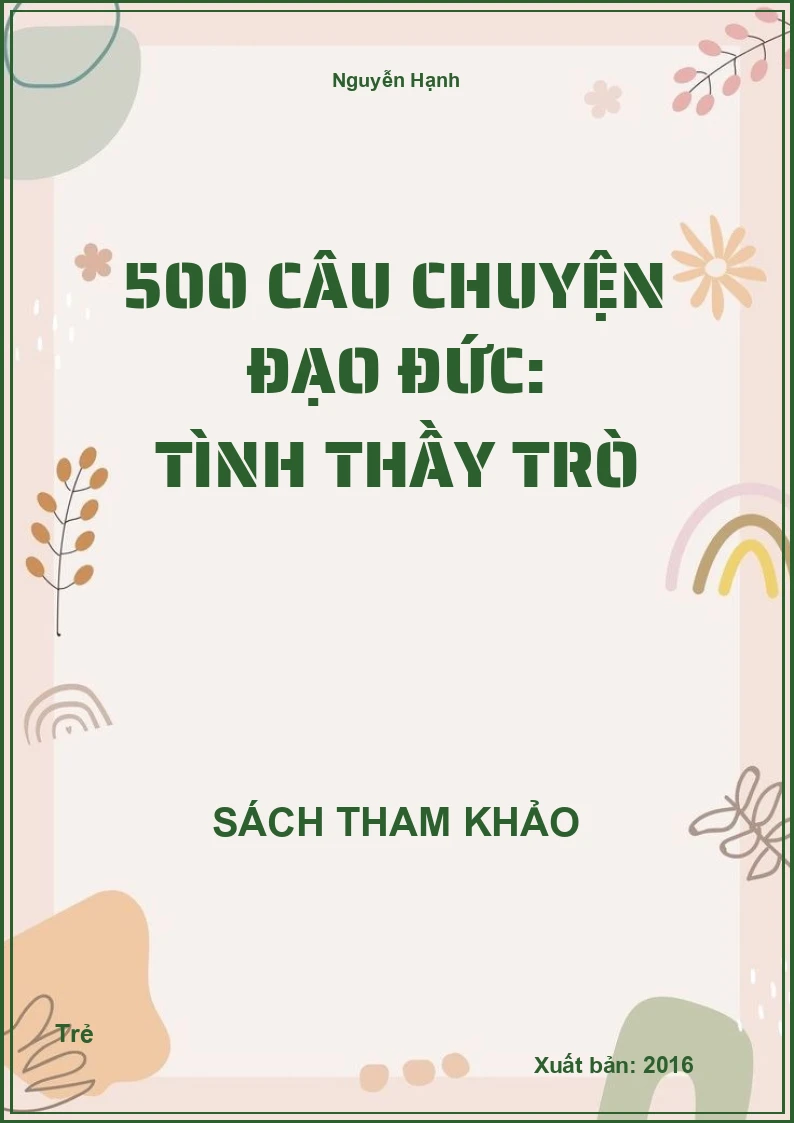 500 Câu Chuyện Đạo Đức: Tình Thầy Trò