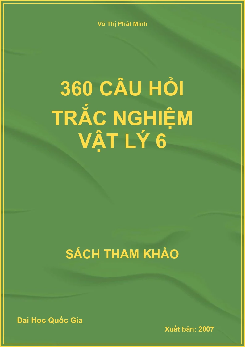 360 Câu Hỏi Trắc Nghiệm Vật Lý 6