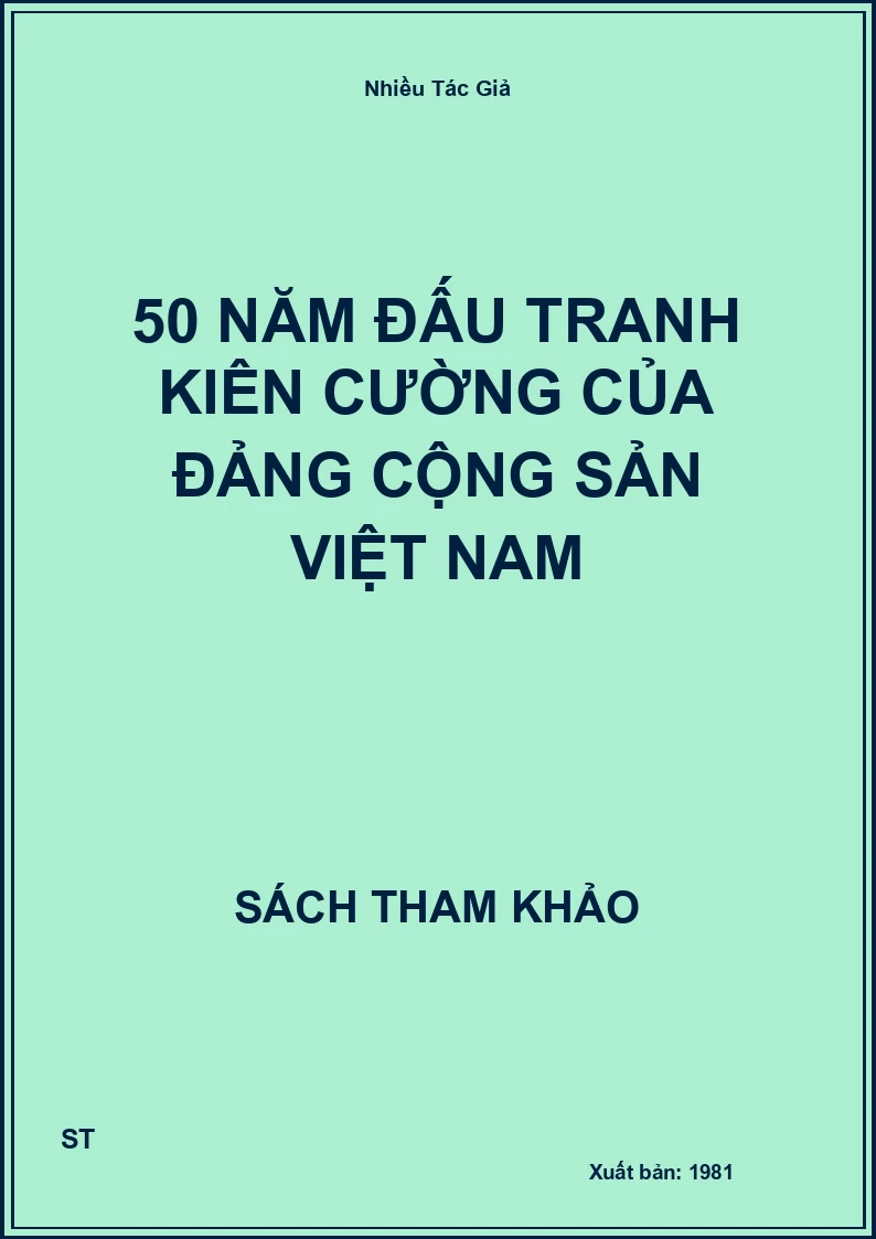 50 Năm đấu tranh kiên cường của Đảng Cộng sản Việt Nam