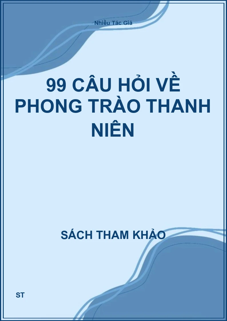 99 Câu Hỏi Về Phong Trào Thanh Niên