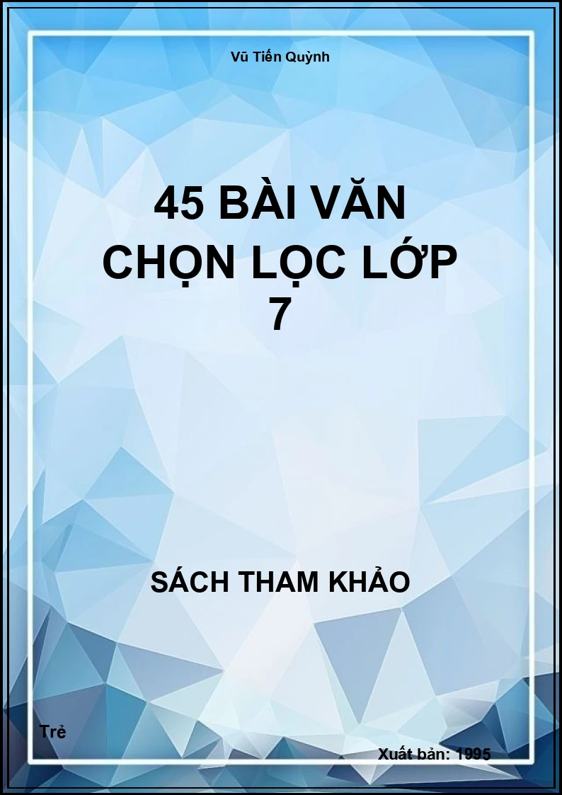 45 Bài Văn Chọn Lọc Lớp 7