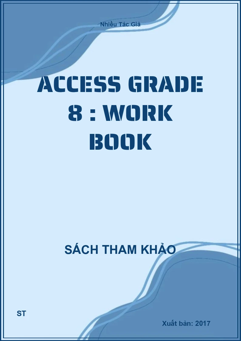 Access Grade 8 : Work Book (STK)