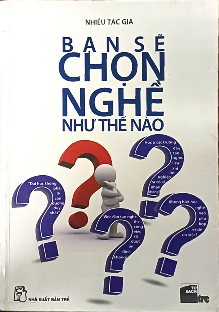 Bạn Sẽ Chọn Nghề Như Thế Nào?