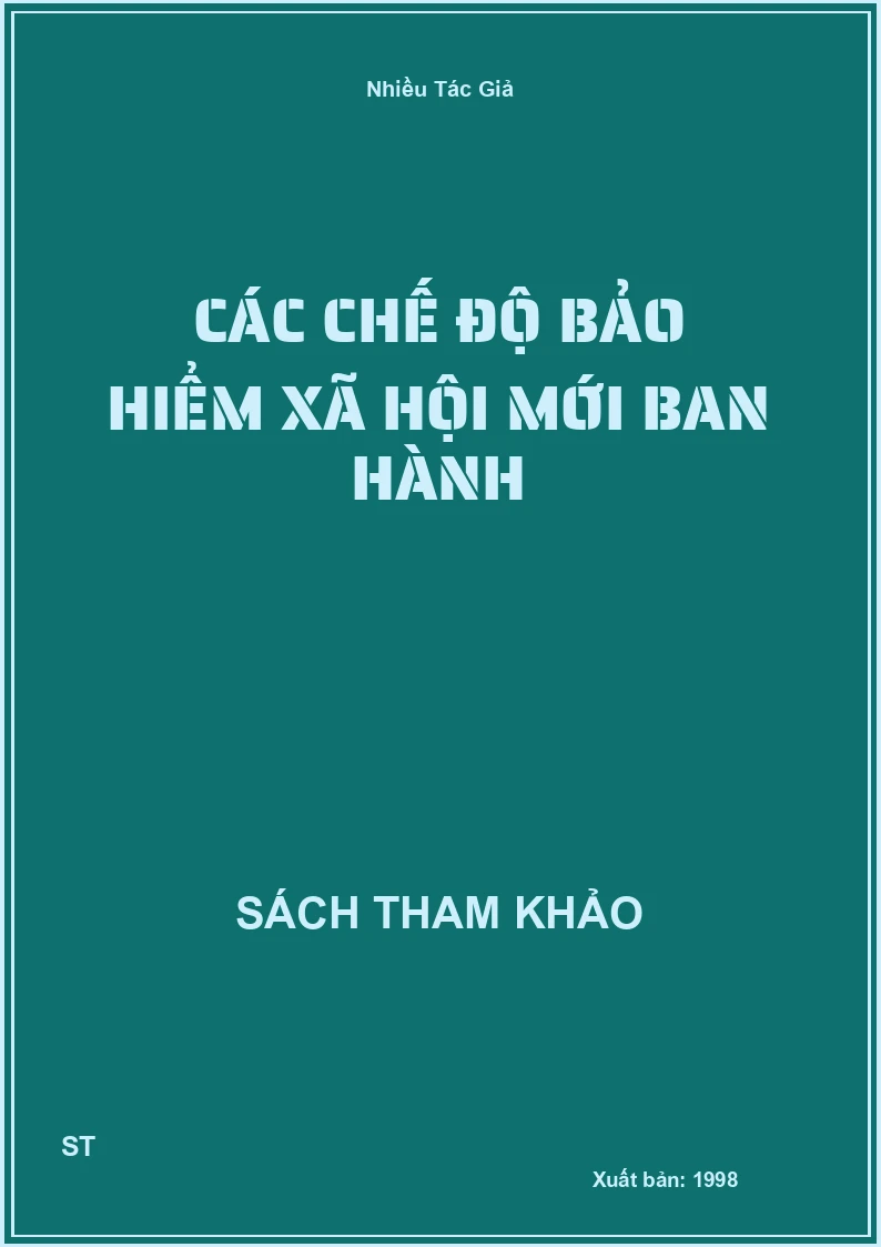 Các Chế Độ Bảo Hiểm Xã Hội Mới Ban Hành