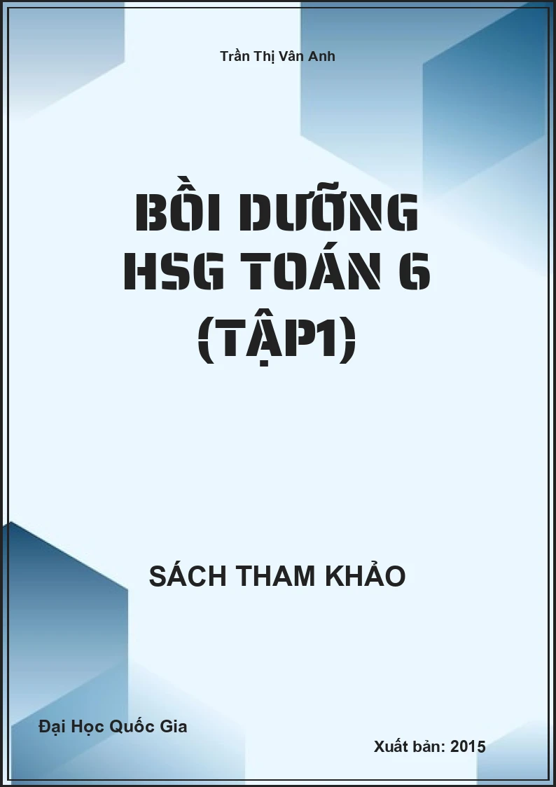 Bồi Dưỡng Hsg Toán 6 (Tập1)