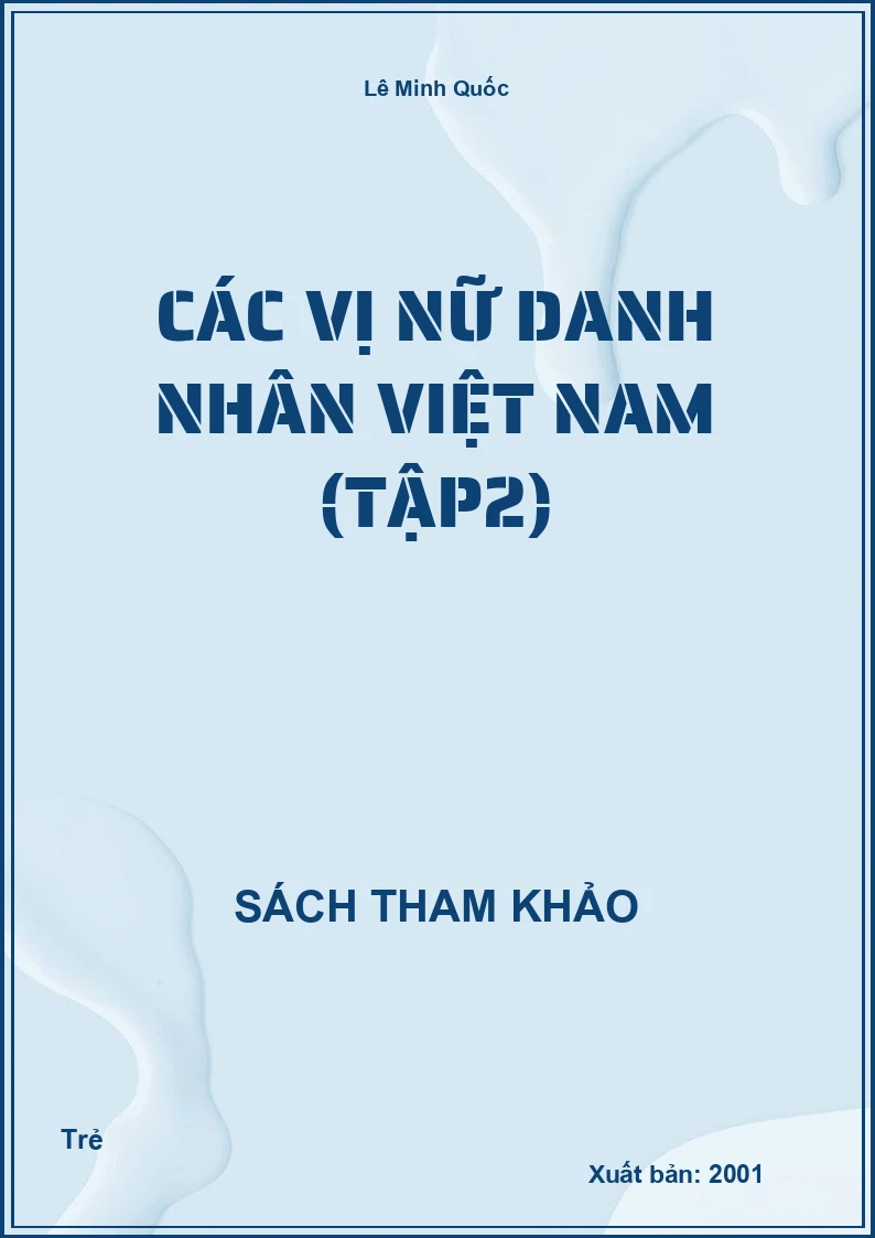 Các Vị Nữ Danh Nhân Việt Nam (Tập2)