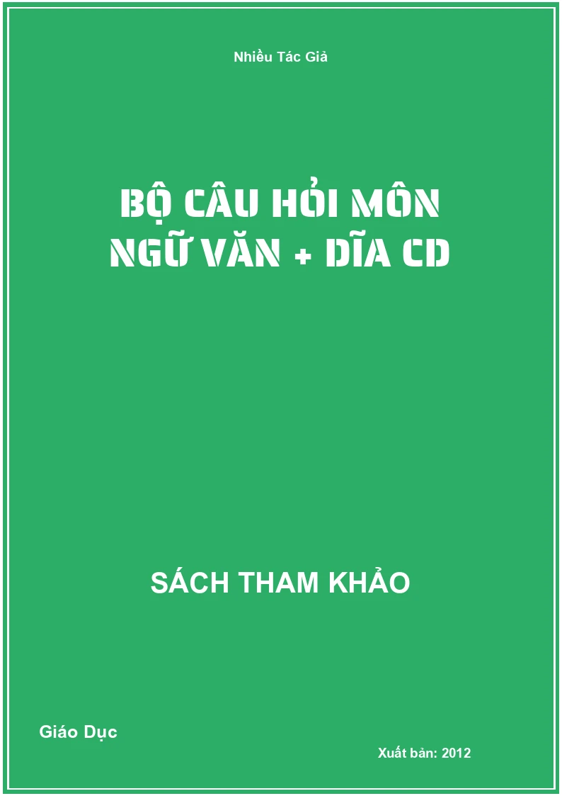 Bộ Câu Hỏi Môn Ngữ Văn + Dĩa Cd