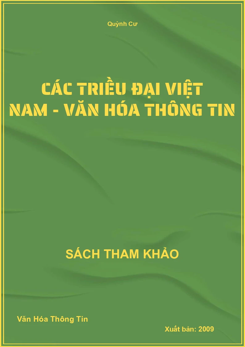 Các Triều Đại Việt Nam - Văn Hóa Thông Tin
