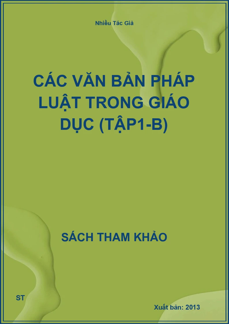 Các Văn Bản Pháp Luật Trong Giáo Dục (Tập1-B)