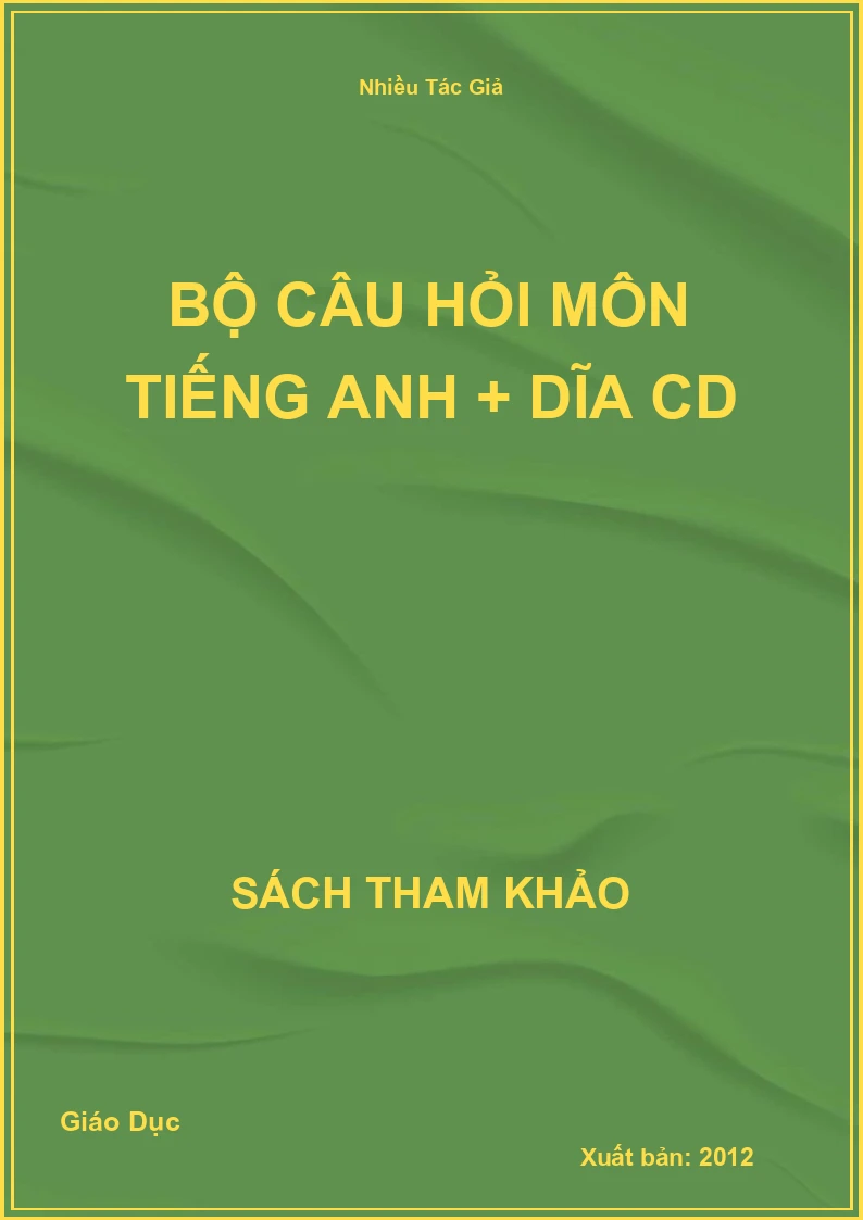 Bộ Câu Hỏi Môn Tiếng Anh + Dĩa Cd