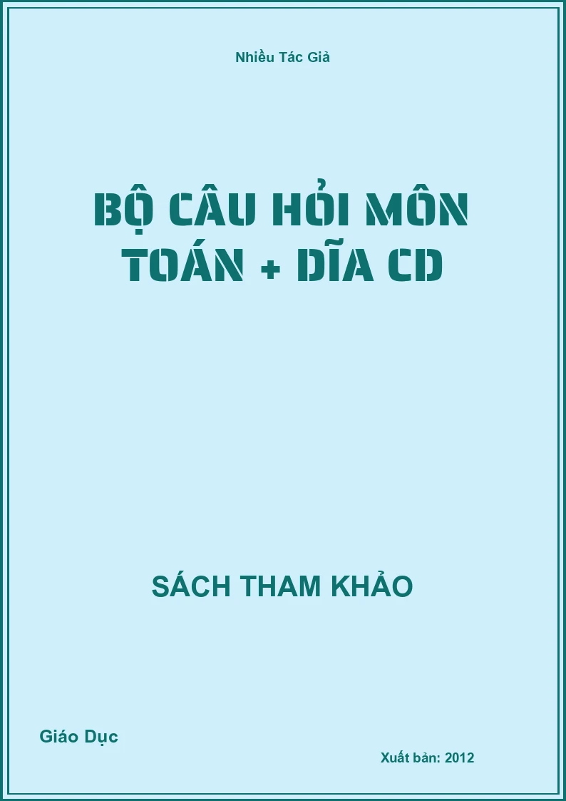 Bộ Câu Hỏi Môn Toán + Dĩa Cd