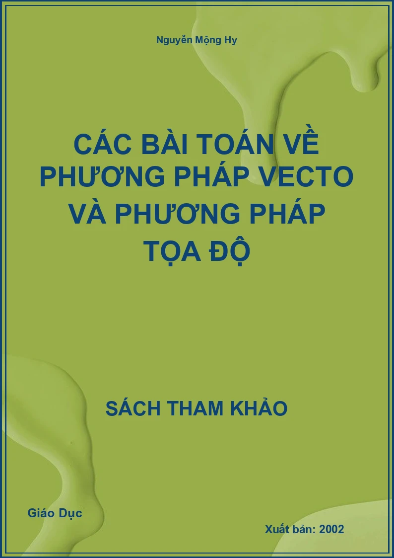 Các Bài Toán Về Phương Pháp Vecto Và Phương Pháp Tọa Độ