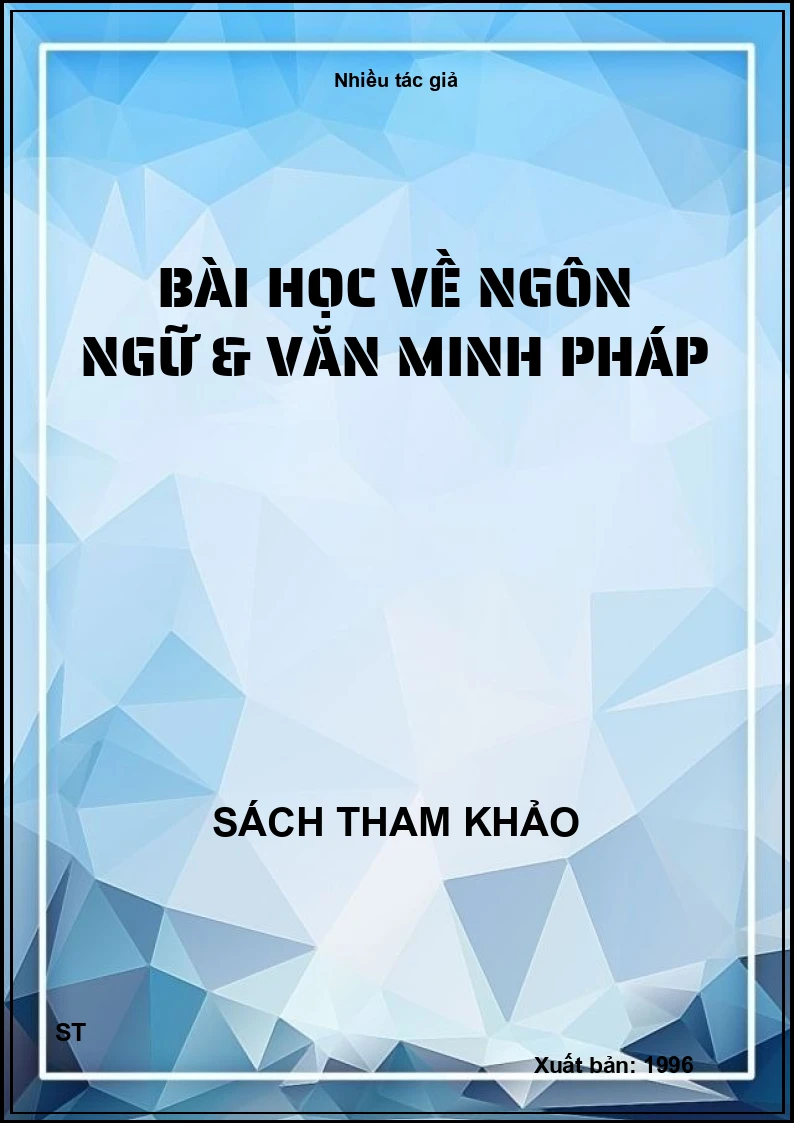 Bài Học Về Ngôn Ngữ & Văn Minh Pháp