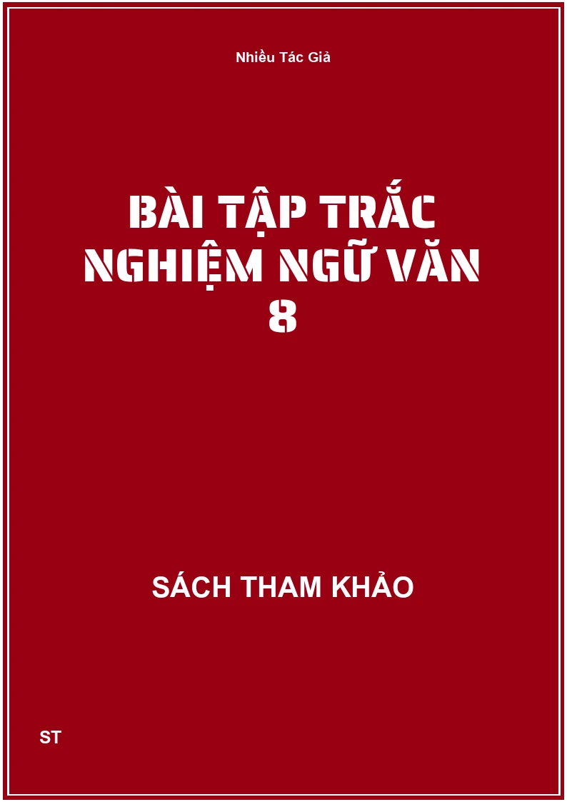 Bài Tập Trắc Nghiệm Ngữ Văn 8