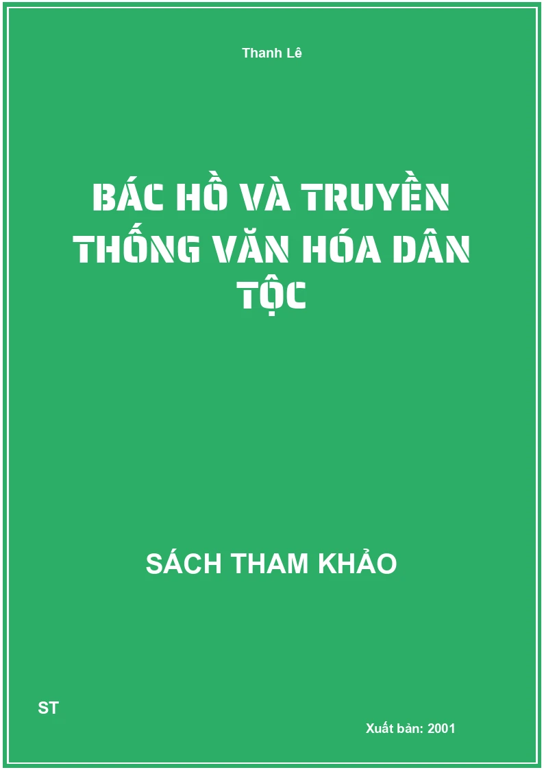Bác Hồ Và Truyền Thống Văn Hóa Dân Tộc