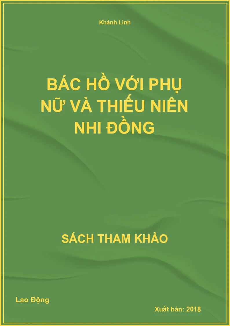 Bác Hồ Với Phụ Nữ Và Thiếu Niên Nhi Đồng