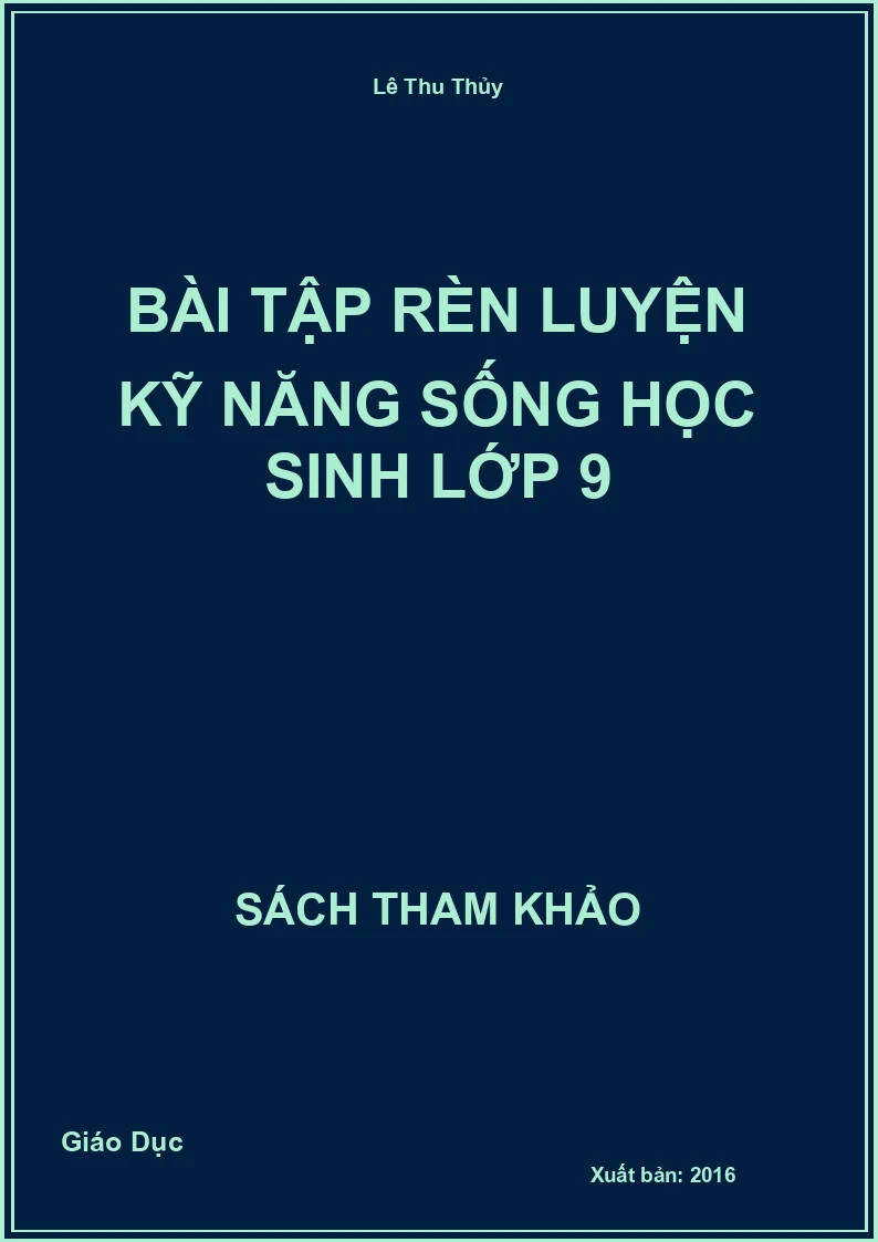 Bài Tập Rèn Luyện Kỹ Năng Sống Học Sinh Lớp 9