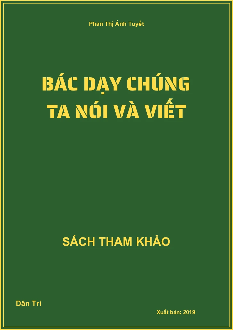 Bác Dạy Chúng Ta Nói Và Viết