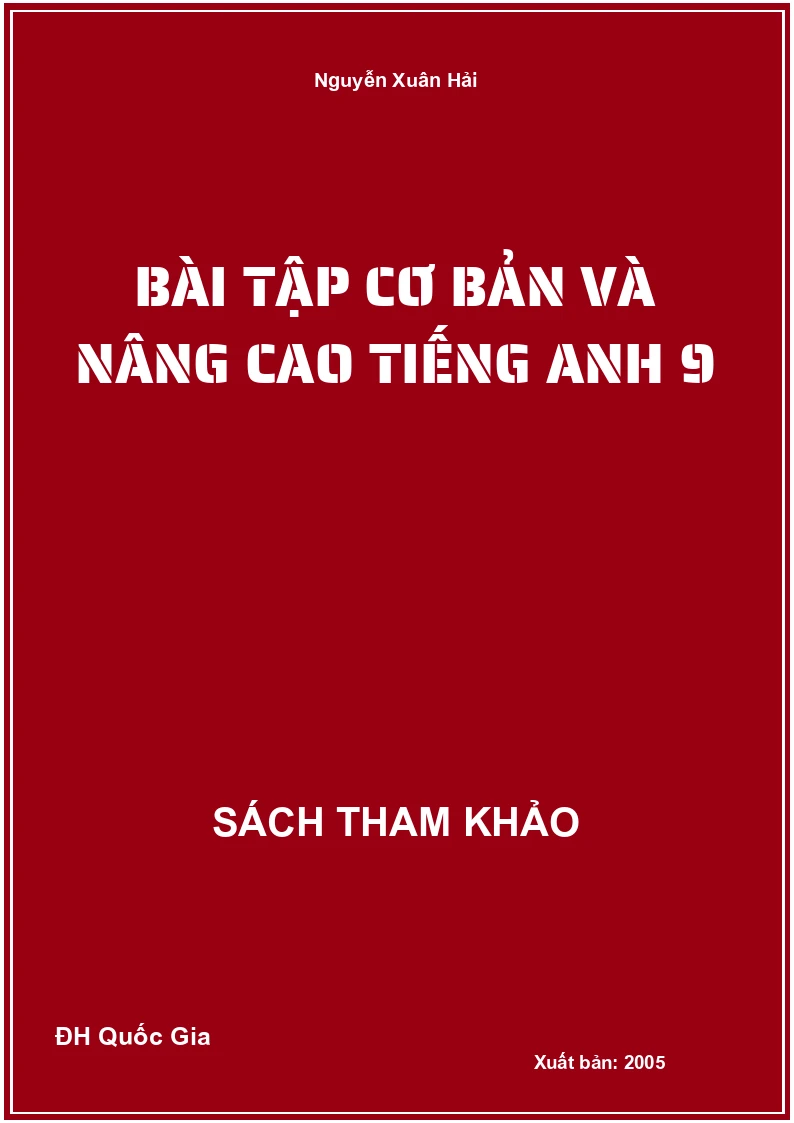 Bài Tập Cơ Bản Và Nâng Cao Tiếng Anh 9