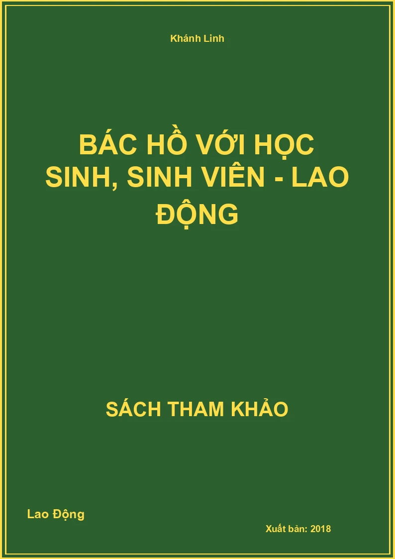 Bác Hồ Với Học Sinh, Sinh Viên - Lao Động
