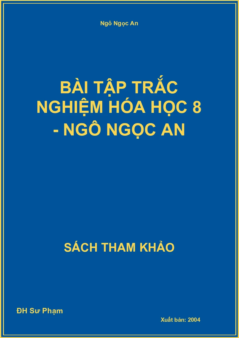 Bài Tập Trắc Nghiệm Hóa Học 8 - Ngô Ngọc An