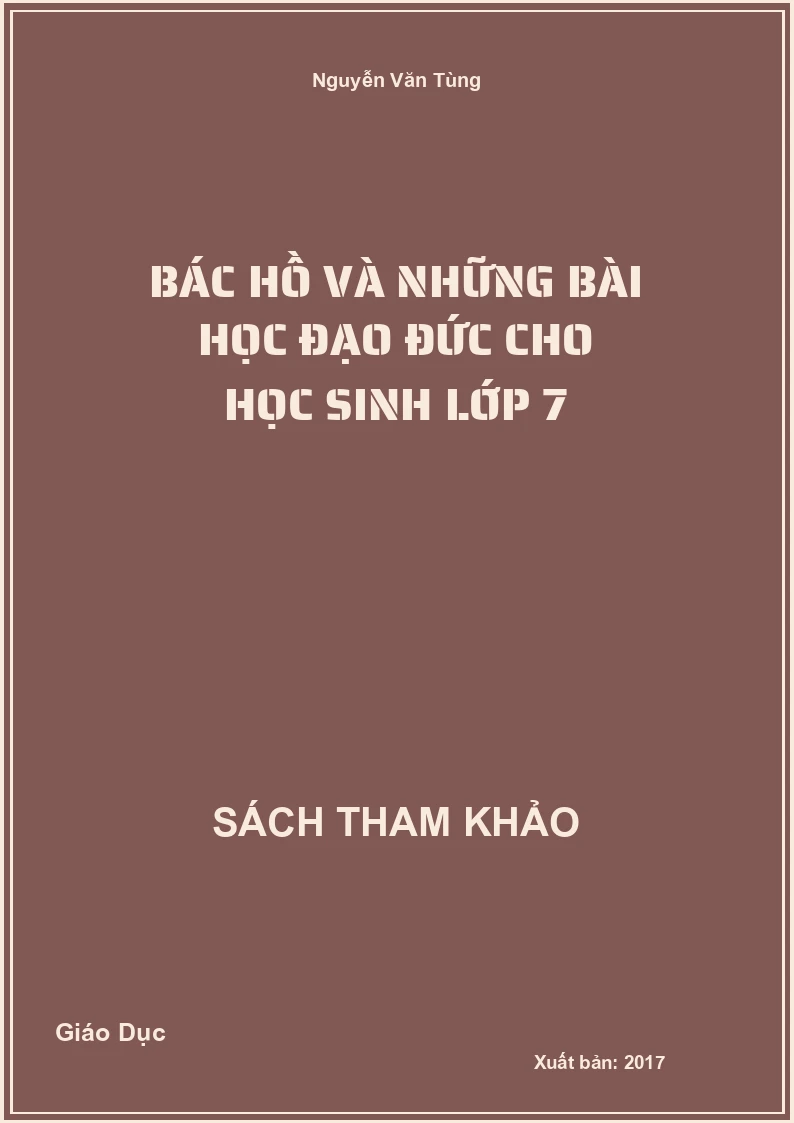 Bác Hồ Và Những Bài Học Đạo Đức Cho Học Sinh Lớp 7